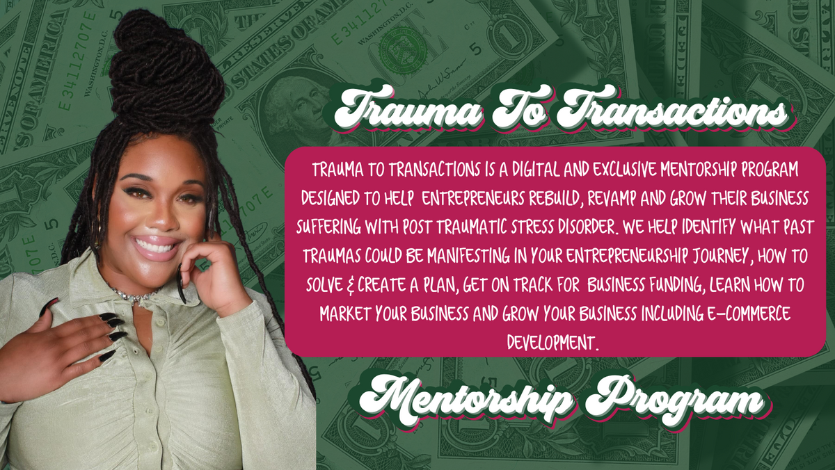 Trauma To Transactions 4-Week Mentorship Program